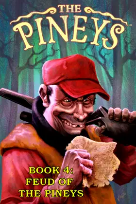 The Pineys: Book 4: Feud of the Pineys poster