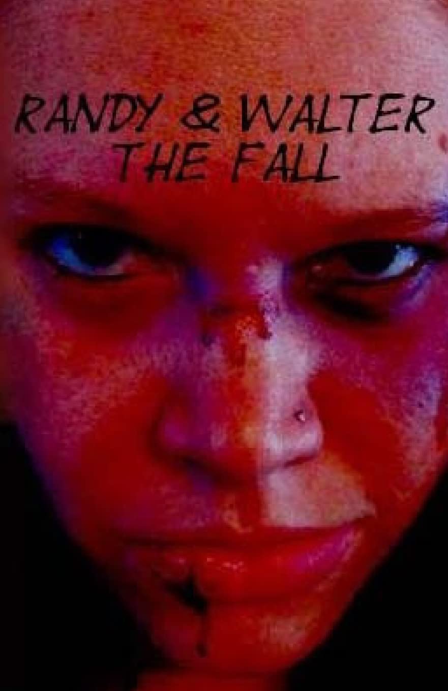 Randy and Walter; The Fall (The Randy and Walter Trilogy) poster