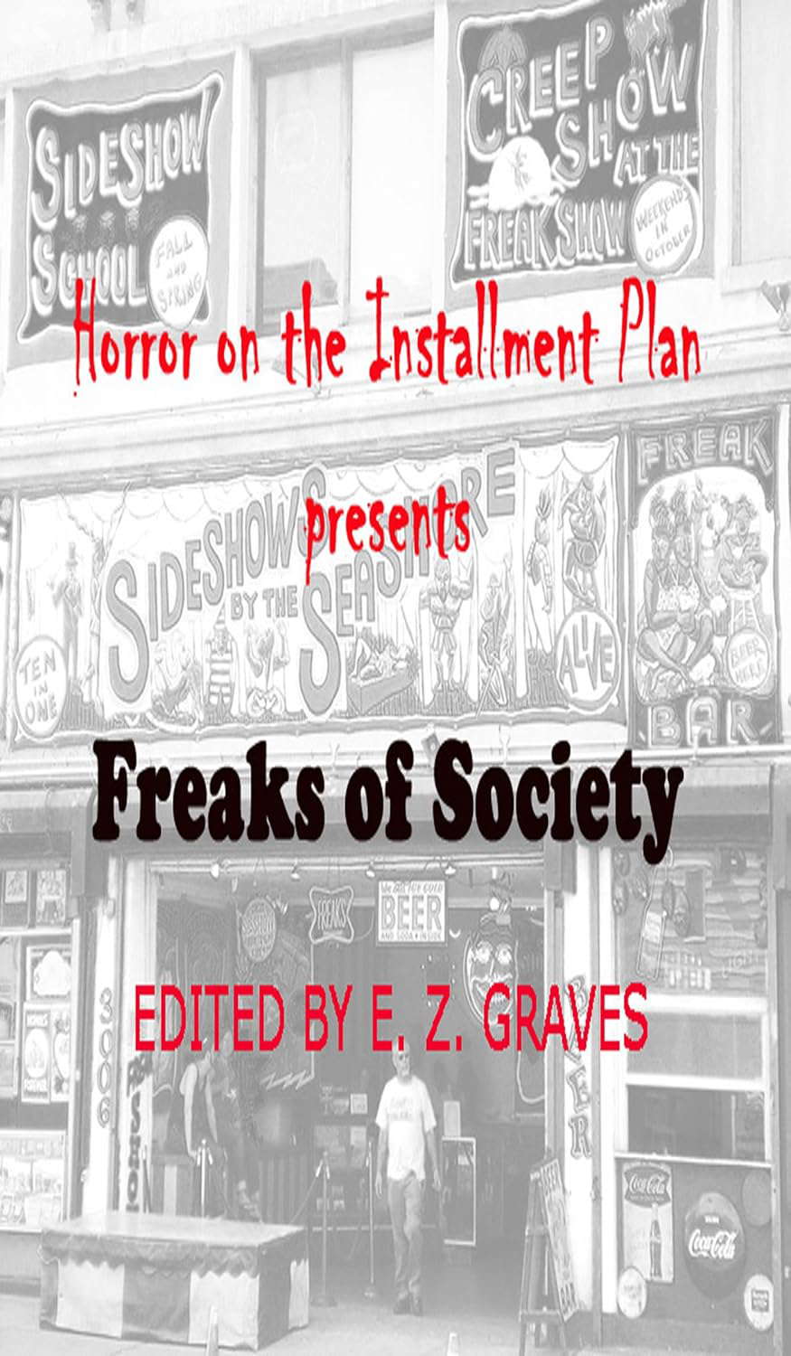 Freaks of Society (Horror on the Installment Plan Book 1) poster
