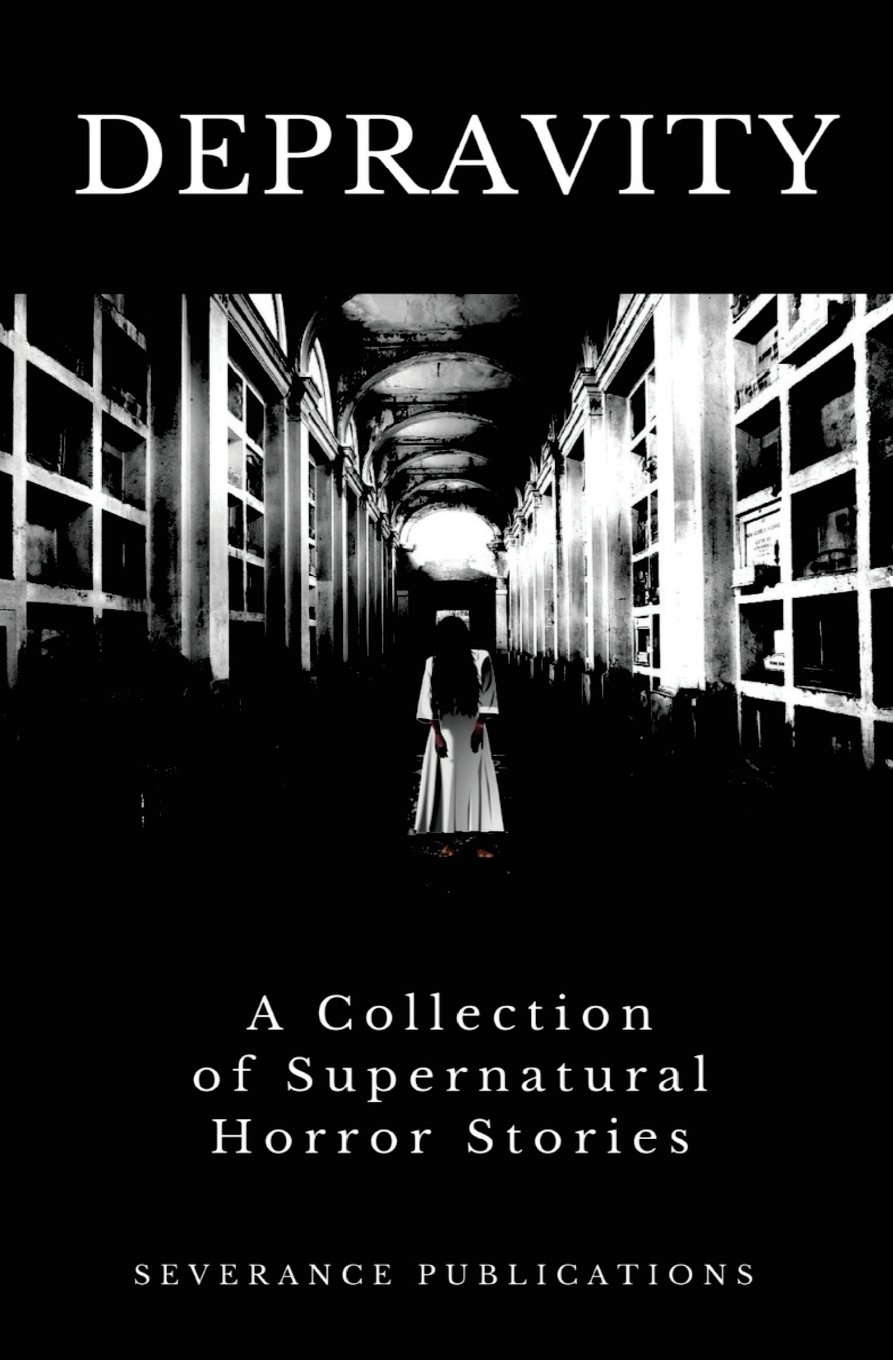 Depravity: A Collection of Supernatural Horror Stories poster