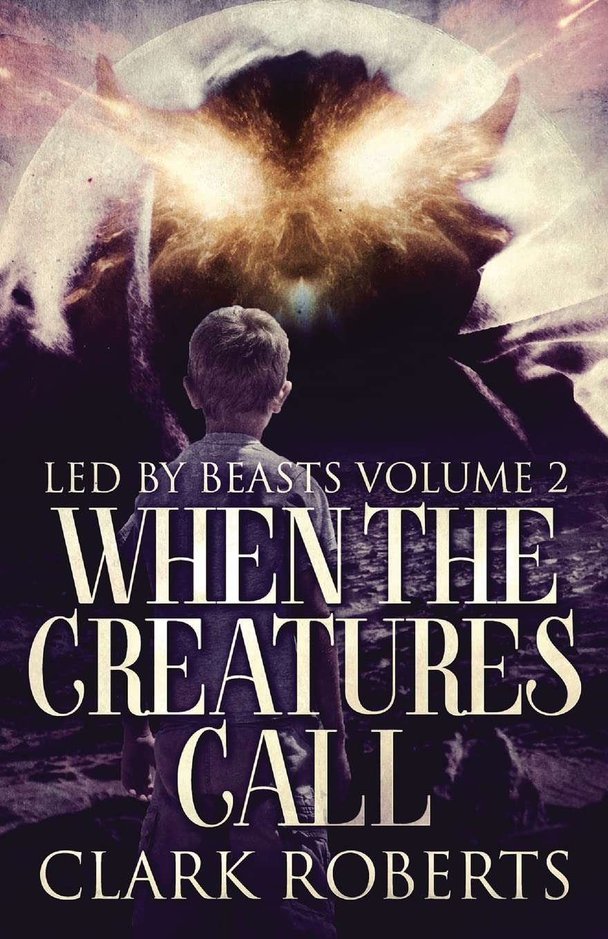 When The Creatures Call (Led by Beasts) poster