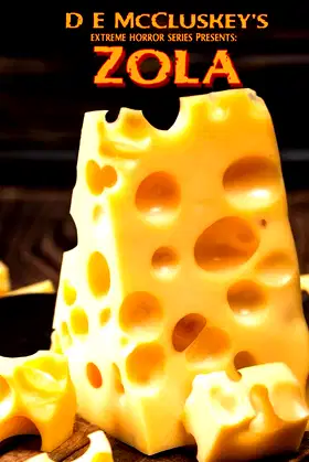 Zola: An extreme horror novella, with cheese. poster