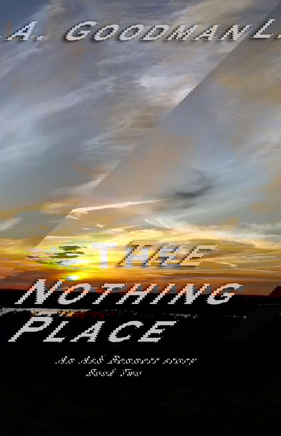 The Nothing Place: an Ash Bennett story, book 2 (The Ash Bennett series) poster