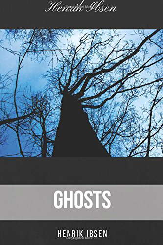 Ghosts by Henrik Ibsen: Ghosts by Henrik Ibsen poster
