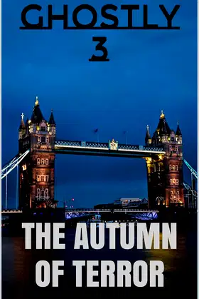 Ghostly 3: The Autumn of Terror poster