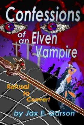 Confessions of an Elven Vampire (Elven Vampire Series Book 1) poster