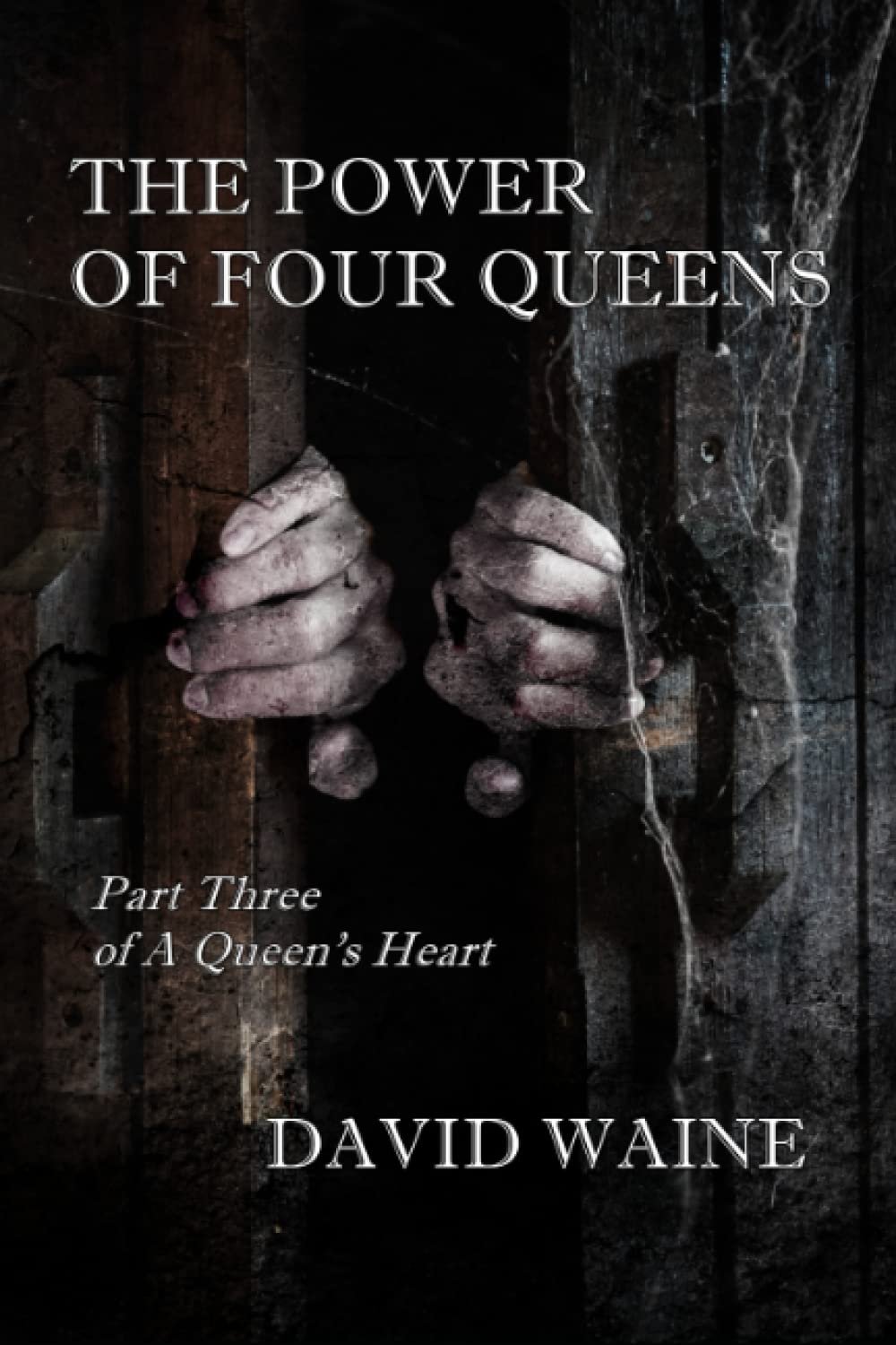 The Power of Four Queens: Part Three of A Queen's Heart poster