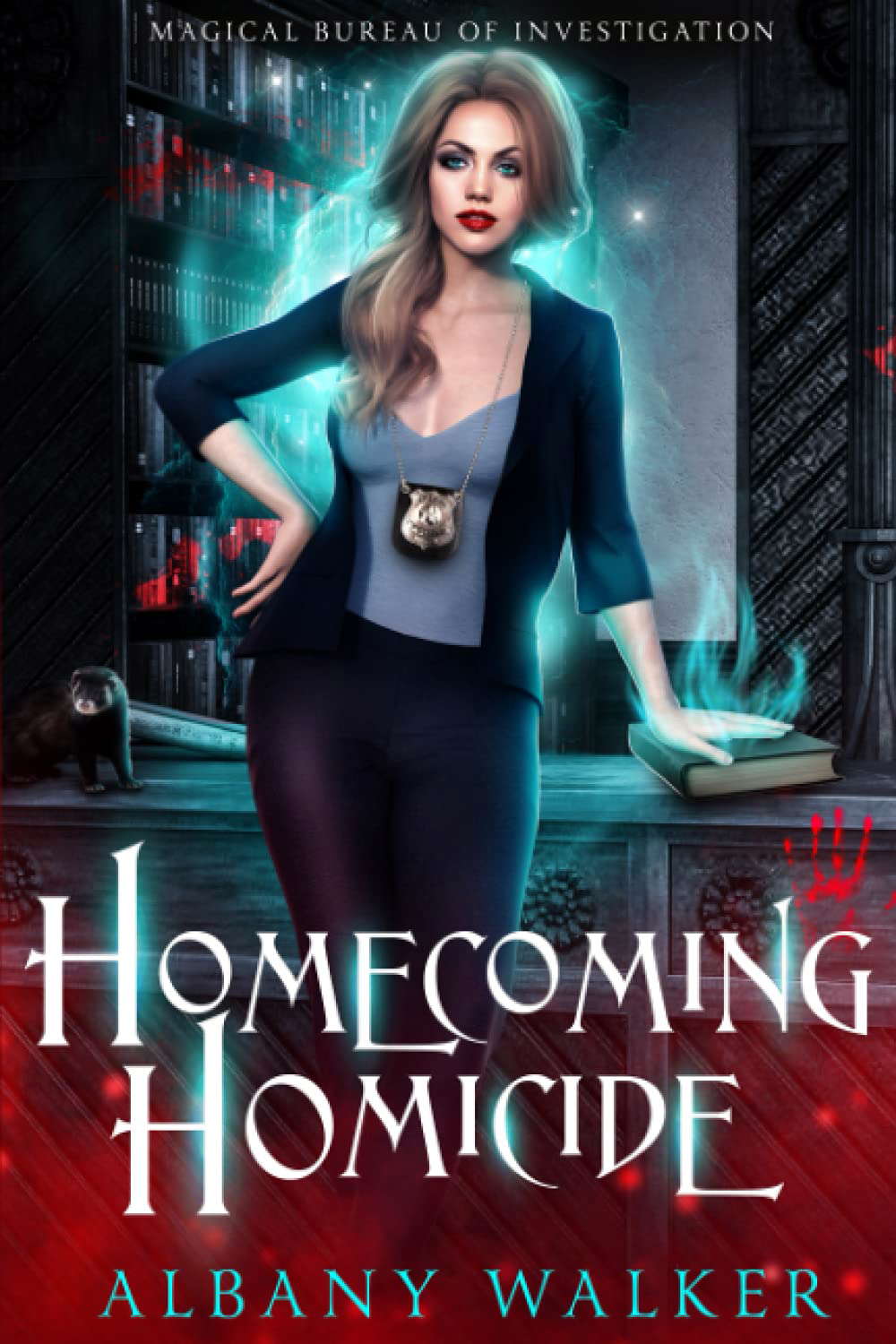 Homecoming Homicide: Magical Bureau of Investigation book 1 poster