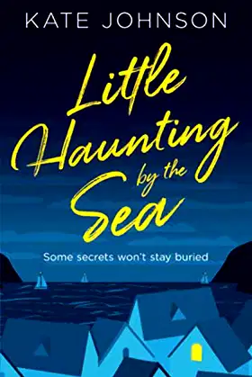 Little Haunting By The Sea: Dead good romantic comedy poster
