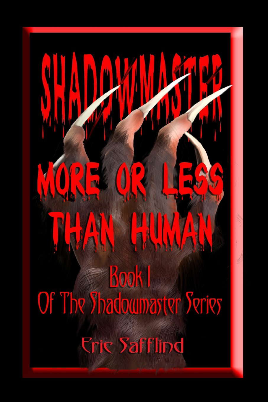 Shadowmaster I--More or Less than Human poster