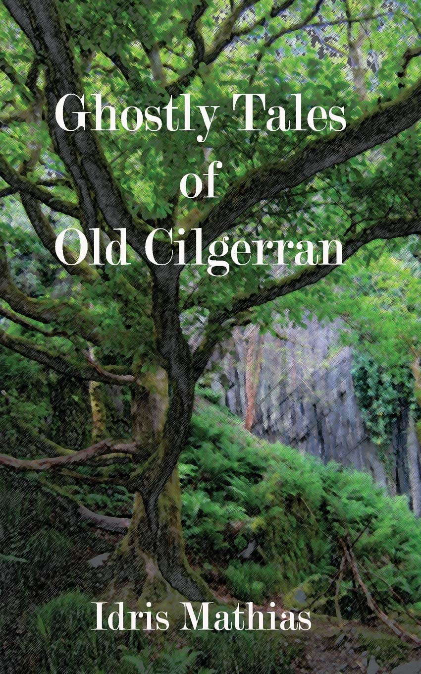 Ghostly Tales of Old Cilgerran poster