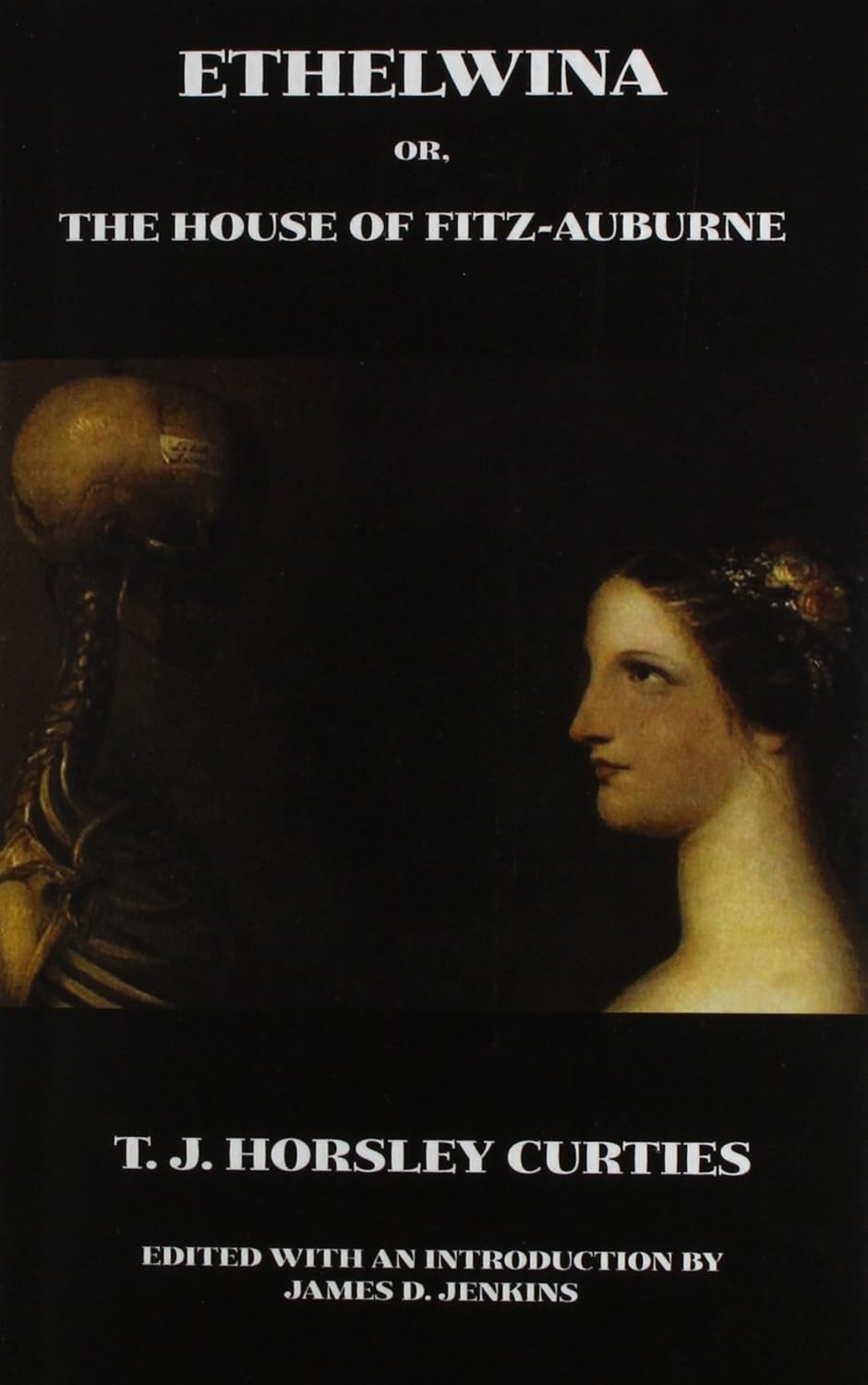 Ethelwina, Or, the House of Fitz-Auburne: A Romance of Former Times poster