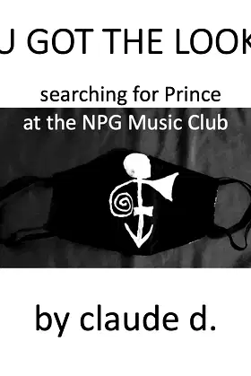 U GOT THE LOOK: searching for Prince at the NPG Music Club poster