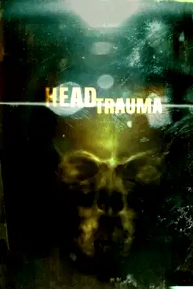 Head Trauma poster