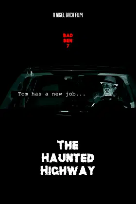 Bad Ben 7: The Haunted Highway poster