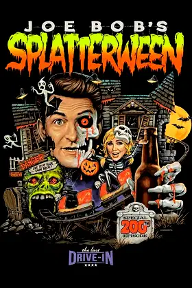 The Last Drive-In with Joe Bob Briggs: Joe Bob's Splatterween poster