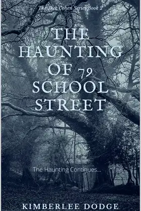The Haunting of 79 School Street: The Jack Cohen Series Book 2 poster