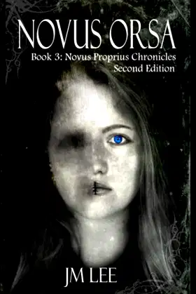 Novus Orsa: Book 3: The Novus Proprius Chronicles - second edition poster