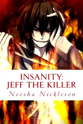 Jeff the Killer: Go to Sleep (Insanity) poster