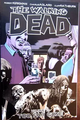 The Walking Dead, Vol. 13: Too Far Gone poster
