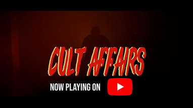 Cult Affairs (AD) - Now Playing on Youtube - A Nate Thompson Film poster