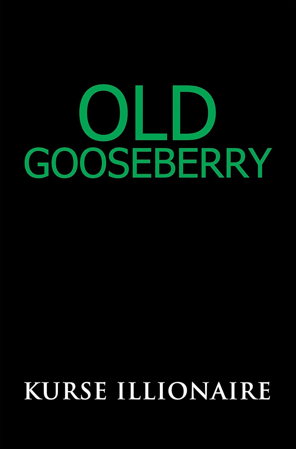 Old Gooseberry poster
