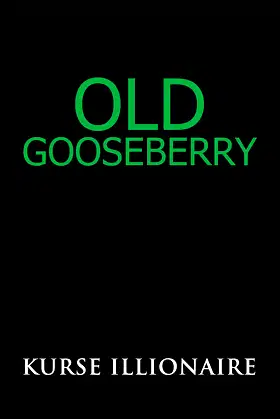 Old Gooseberry poster