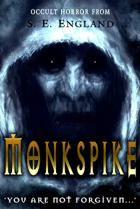 Monkspike: You Are Not Forgiven poster