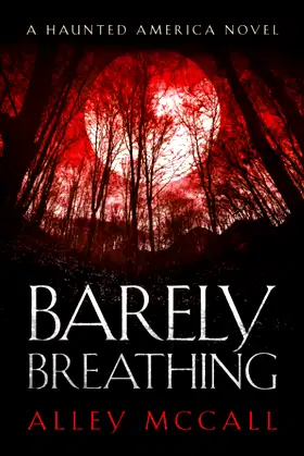 Barely Breathing (Haunted America) poster