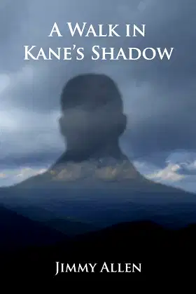 A Walk in Kane's Shadow poster
