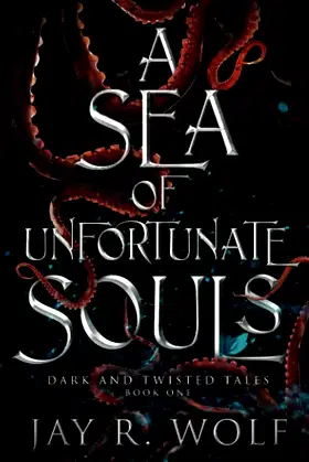 A Sea of Unfortunate Souls (Dark and Twisted Tales) poster