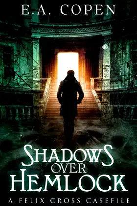 Shadows over Hemlock: A Felix Cross Casefile poster