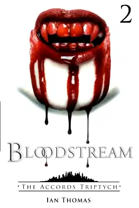Bloodstream (The Accords Triptych) poster