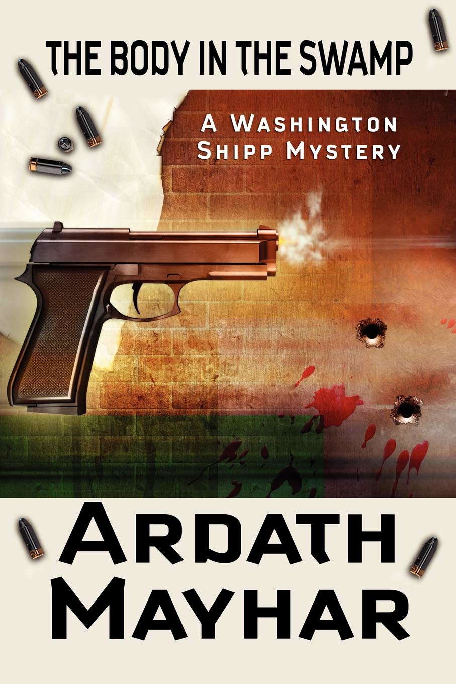 The Body in the Swamp: A Washington Shipp Mystery poster