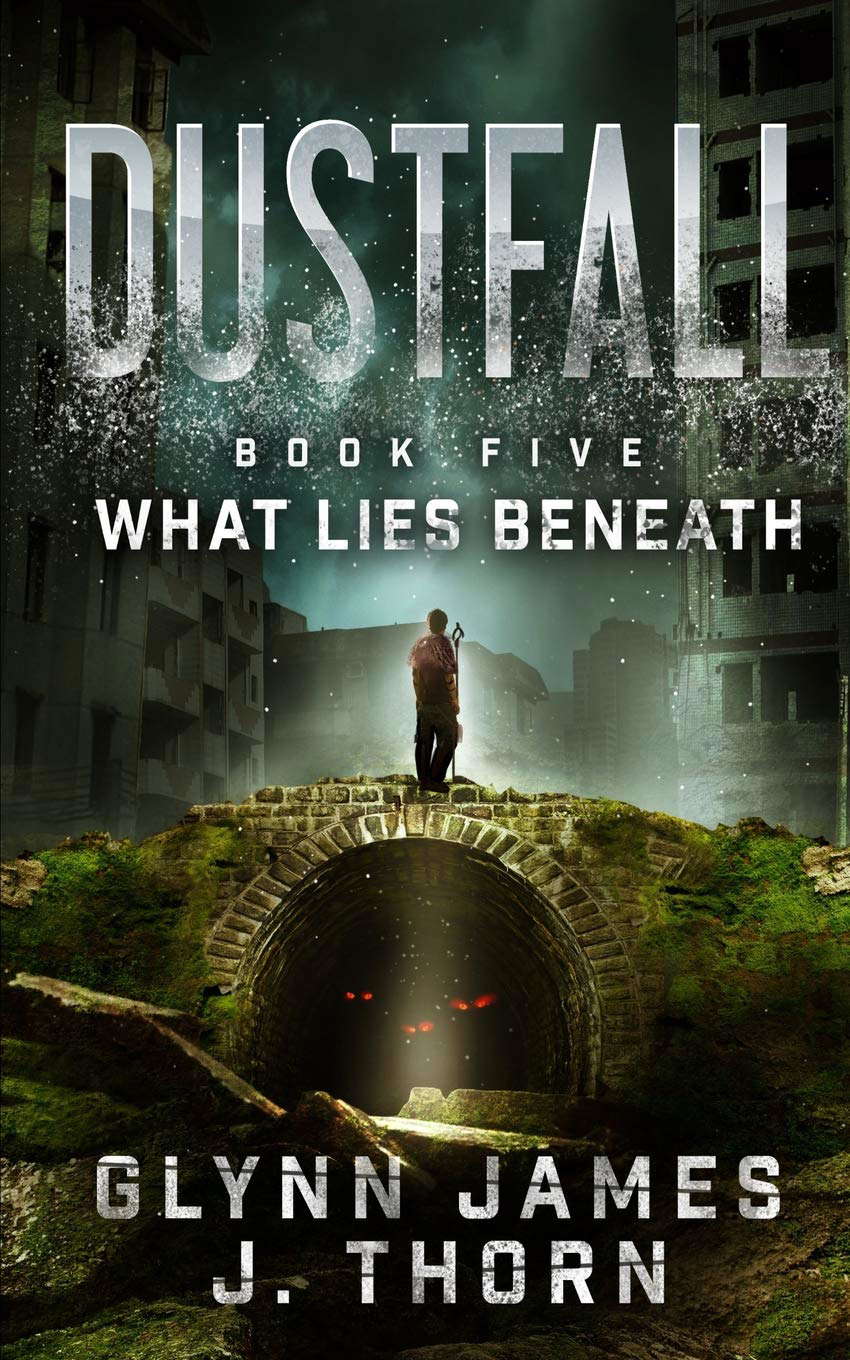 Dustfall, Book Five - What Lies Beneath poster