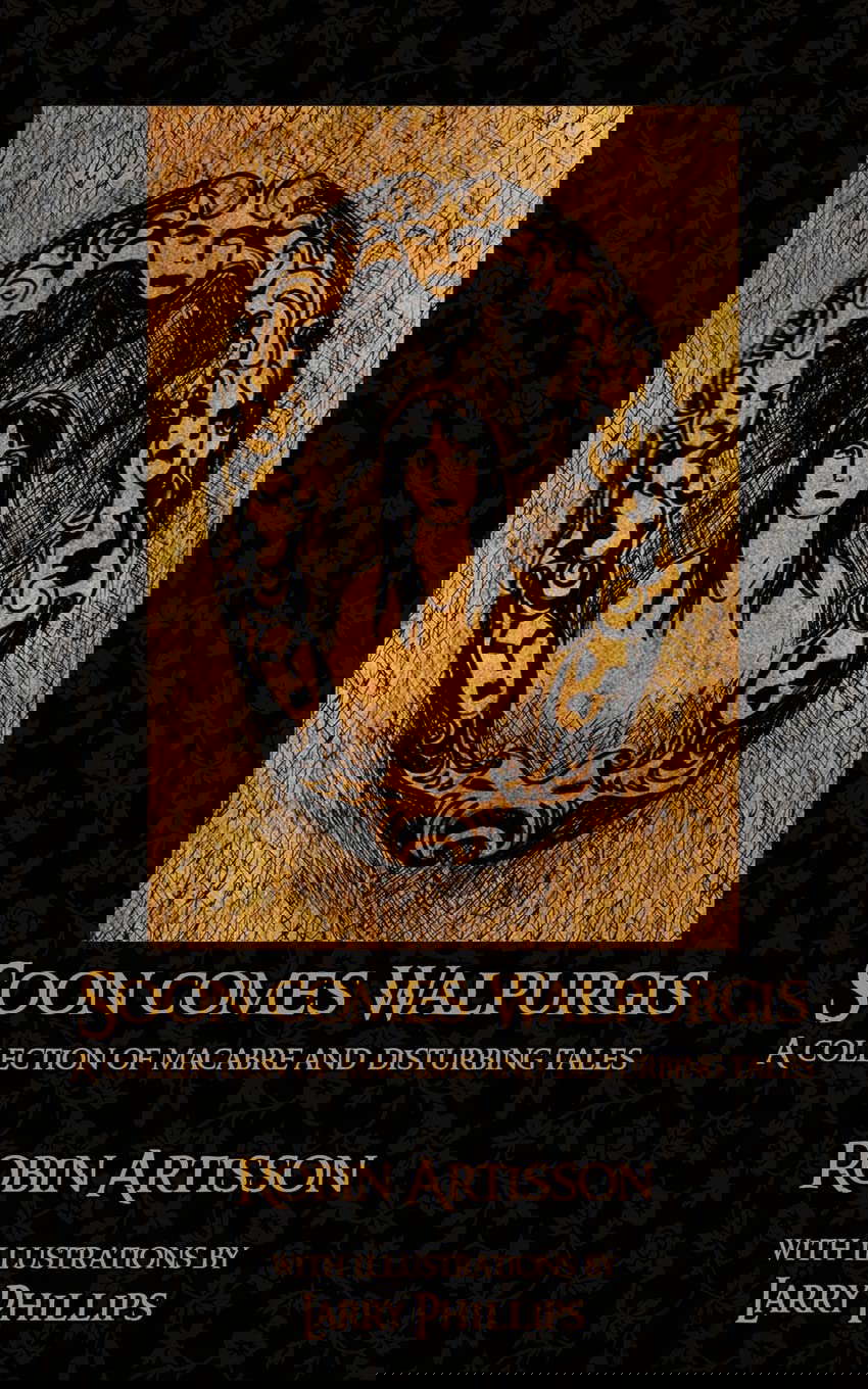 Soon Comes Walpurgis: A Collection of Macabre and Disturbing Tales poster
