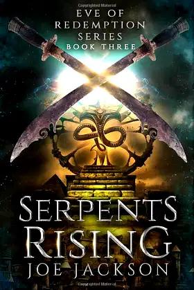 Serpent's Rising (Eve of Redemption) poster