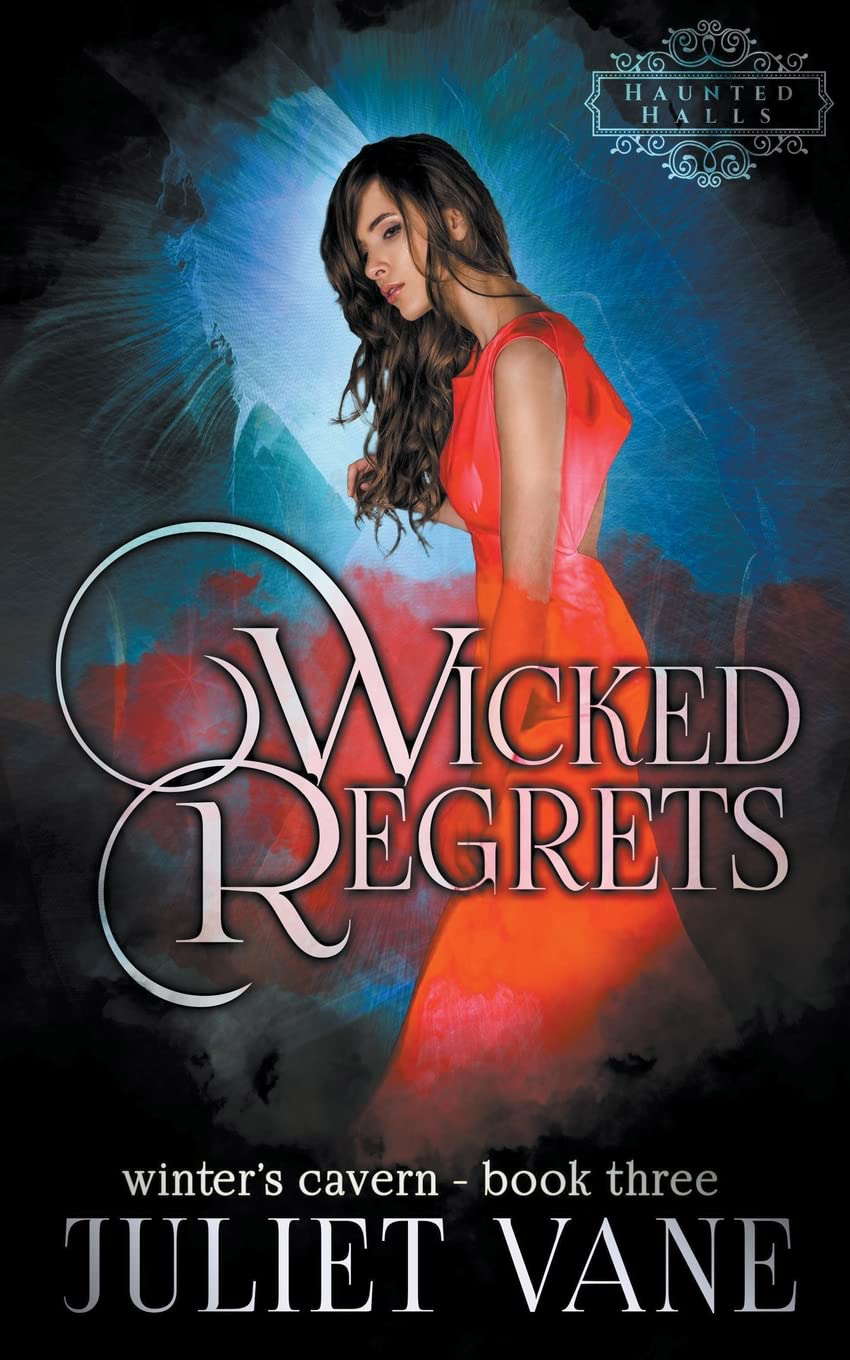 Wicked Regrets (Haunted Halls: Winter's Cavern) poster