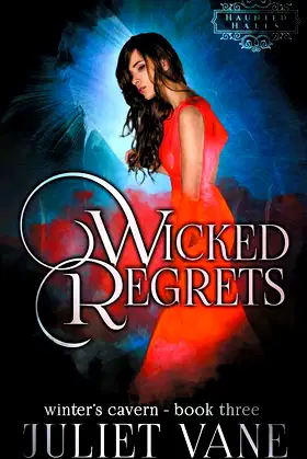 Wicked Regrets (Haunted Halls: Winter's Cavern) poster