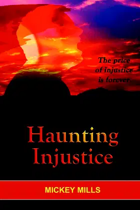 Haunting Injustice: A Phoenix Worthy Story poster