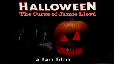 Halloween: The Curse of Jamie Lloyd .... fan film poster