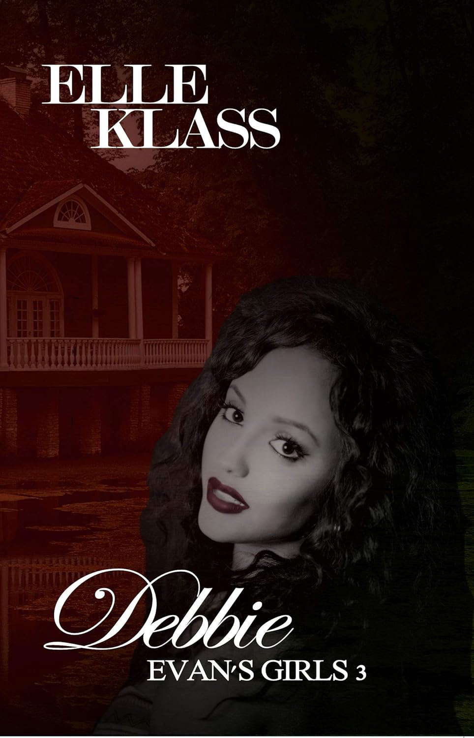 Debbie: A haunting and chilling horror (Evan's Girls Book 3) poster