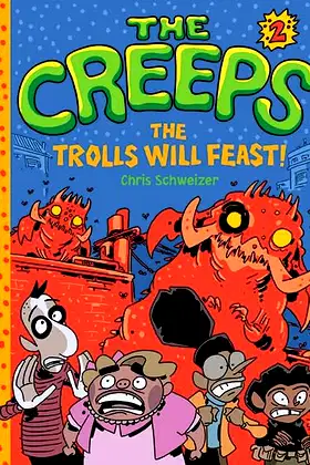 The Creeps: Book 2: The Trolls Will Feast! poster