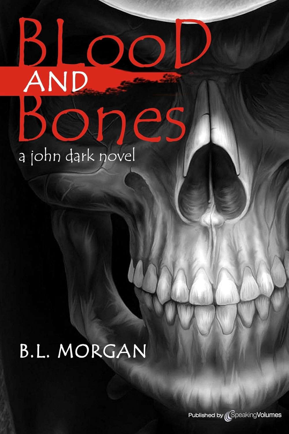 Blood And Bones (John Dark Book 4) poster