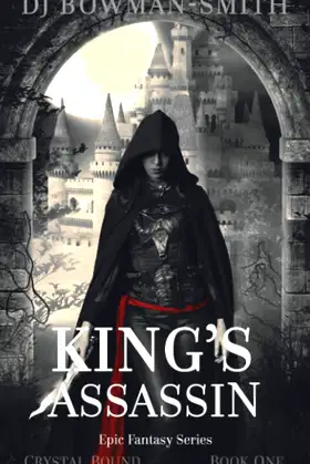 King's Assassin: Epic Fantasy (Crystal Bound) poster
