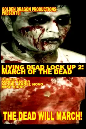 Living Dead Lock Up 2: March of the Dead poster