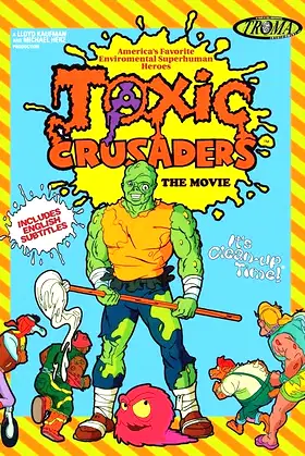 Toxic Crusaders: The Movie poster
