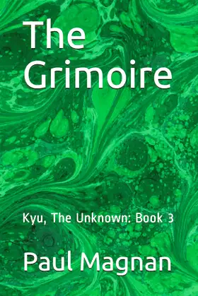 The Grimoire: Kyu, The Unknown: Book 3 poster