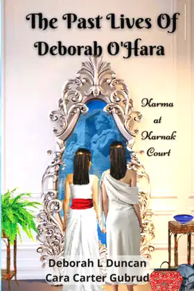 The Past Lives of Deborah O'Hara: Karma at Karnak Court poster