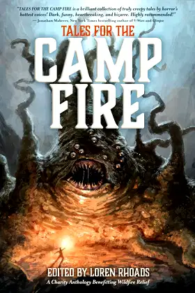 Tales for the Camp Fire: A Charity Anthology Benefitting Wildfire Relief poster